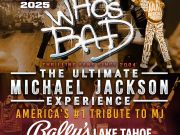 Bally's, "Who's Bad " A Tribute to Michael Jackson