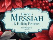 Tahoe Symphony Orchestra, Handel's Messiah (Truckee)