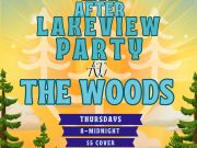 The Woods Restaurant & Bar, Live After Lakeview Party