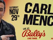 Bally's, Carlos Mencia
