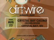 Crystal Bay Casino, Dirtwire