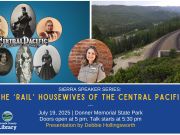 Sierra State Parks Foundation, Sierra Speaker Series: The ‘Rail’ Housewives of the Central Pacific
