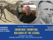 Sierra State Parks Foundation, Sierra Speaker Series: Snowshoe Thompson, Mailman of the Sierra
