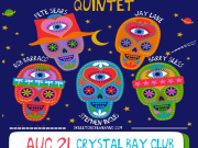 Crystal Bay Casino, Skeleton Crewe Quintet