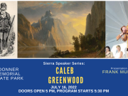 Sierra State Parks Foundation, Sierra Speaker Series: Caleb Greenwood