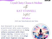 BFF Tahoe, Crystal Clarity: Cleanse & Meditate w/ Kat Stansell