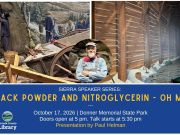 Sierra State Parks Foundation, Sierra Speaker Series: Black Powder and Nitroglycerin - Oh My!