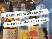 Tahoe Wine Collective, Sake 101 Workshop & Tasting with Fifth Taste