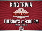 The Loft Theatre, King Trivia
