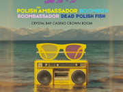 Crystal Bay Casino, BoomBox & The Polish Ambassador