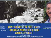 Sierra State Parks Foundation, Sierra Speaker Series: New Findings from the Chinese Railroad Workers in North America Project