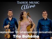 Tahoe Music Alive, Tahoe Music Alive presents Trio Bohémo
