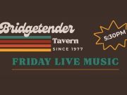 Bridgetender Tavern & Grill, BT Friday Live Music