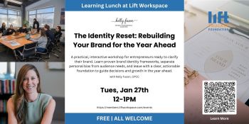 Lift Workspace, Learning Lunch - The Identity Reset: Rebuilding Your Brand for the Year Ahead
