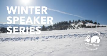 Tahoe Donner, Winter Speaker Series