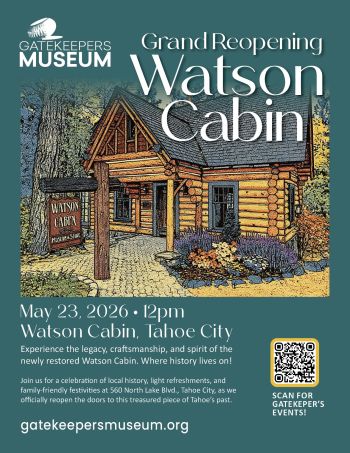 Gatekeeper's Museum, Watson Cabin Grand Reopening