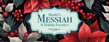 Tahoe Symphony Orchestra, Handel Messiah (Reno)