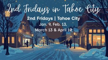 Tahoe City Downtown Association, 2nd Fridays
