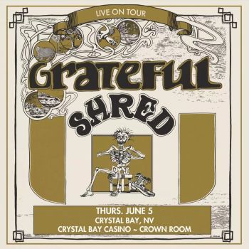 Crystal Bay Casino, Grateful Shred