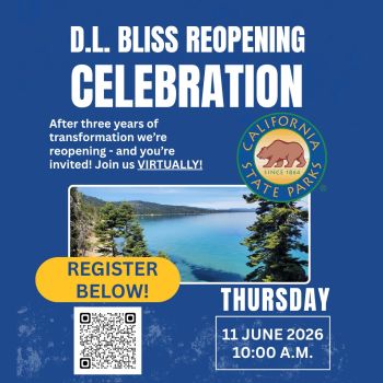 Sierra State Parks Foundation, D.L. Bliss Reopening Celebration