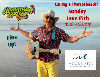 BECOMING BUFFETT, Becoming Buffett Fathers Day Show at Mourelatos Lakeshore Resort