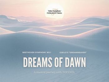 Tahoe Symphony Orchestra, Dreams of Dawn (Reno)