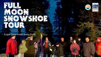 Sierra State Parks Foundation, Full Moon Snowshoe Tour