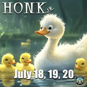 Truckee Community Theater, Honk, Jr. The Musical