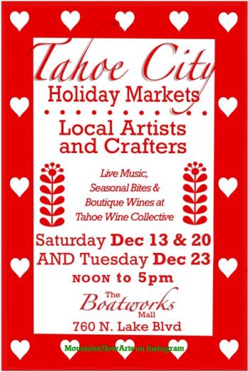 MountainGlow Arts, Annual Tahoe City Holiday Markets