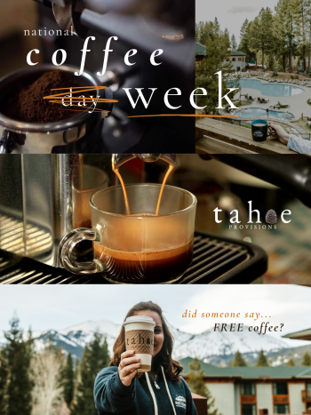 Hyatt Regency Lake Tahoe, Tahoe Provisions' Coffee Week Raffle