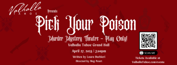 Valhalla Tahoe, Pick Your Poison - Murder Mystery Theatre - Play Only