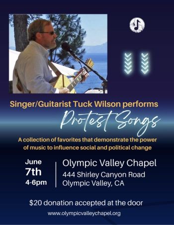 Olympic Valley Chapel, "Protest Songs" with Singer/Guitarist Tuck Wilson