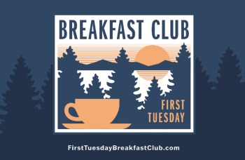 North Tahoe Community Alliance (NTCA), First Tuesday Breakfast Club