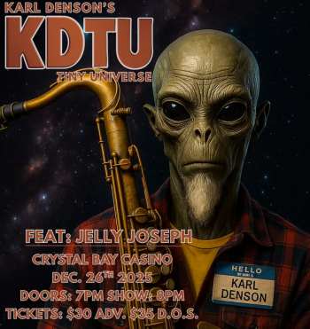 Crystal Bay Casino, Karl Denson's Tiny Universe w/ Jelly Joseph