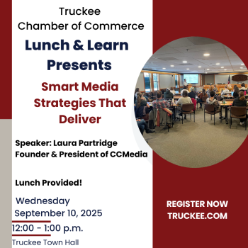 Truckee Chamber of Commerce, Lunch & Learn: Smart Media Strategies That Deliver