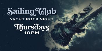 Tessie's Cocktails & Chords, Sailing Club