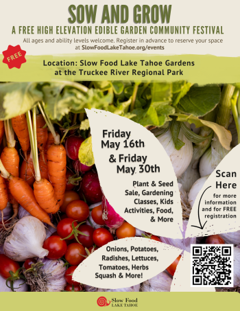 Slow Food Lake Tahoe, Sow & Grow Edible Gardening Festival