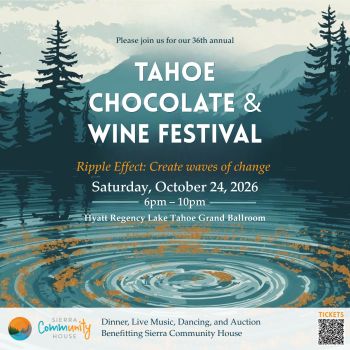 Sierra Community House, Annual Chocolate & Wine Festival