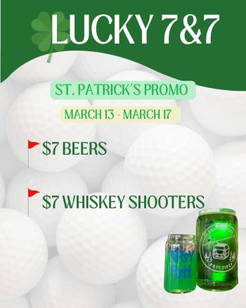 Tipsy Putt Tahoe, Lucky 7 & 7: A St. Patrick’s Day Celebration