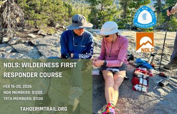 Tahoe Rim Trail Association, NOLS: Wilderness First Responder Course