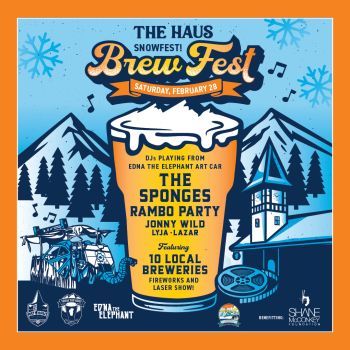 Tahoe Art Haus & Cinema, SNOWFEST: Annual Haus BrewFest