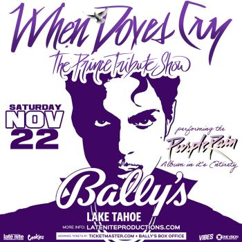 Bally's, Prince Tribute: When Doves Cry