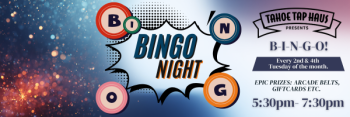 Tahoe Tap Haus, BINGO Night!