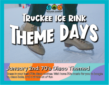 Truckee Donner Recreation & Park District, 70's Disco Themed Ice Rink
