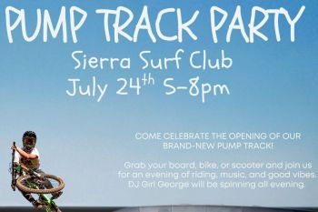 Sierra Surf Club, Pump Track Party
