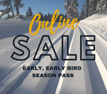 Tahoe Cross Country Center, Early Bird Season Ski Passes