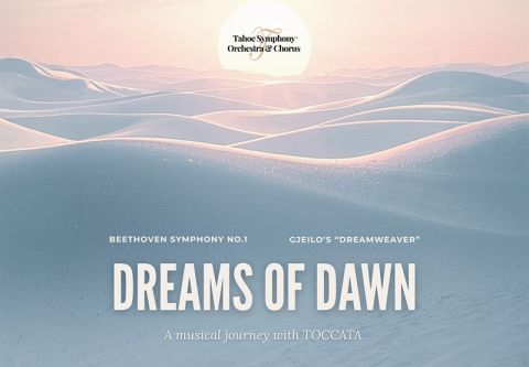 Tahoe Symphony Orchestra, Dreams of Dawn