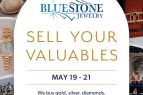 Bluestone Jewelry, "Sell Your Valuables" Event