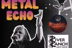 River Ranch Lodge & Restaurant, Metal Echo Band