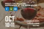 The Pour House, Truckee Oktoberfest: German Meat, Cheese & Wine Tasting